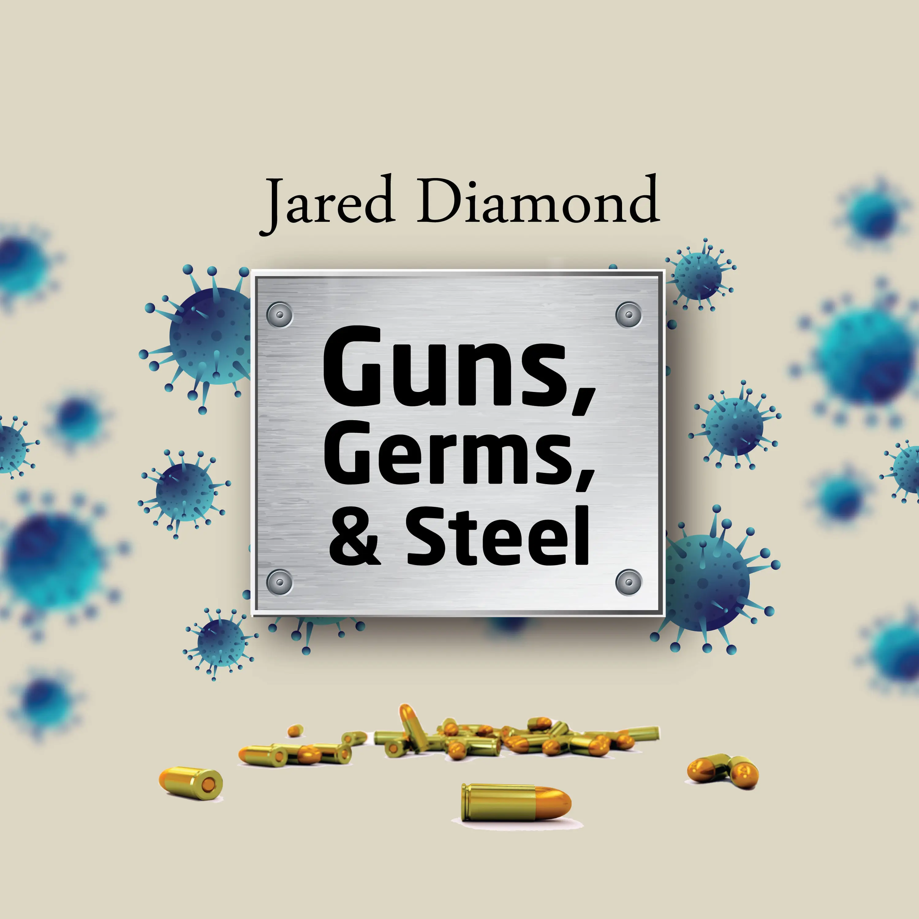 أسلحة، جراثيم، فولاذ